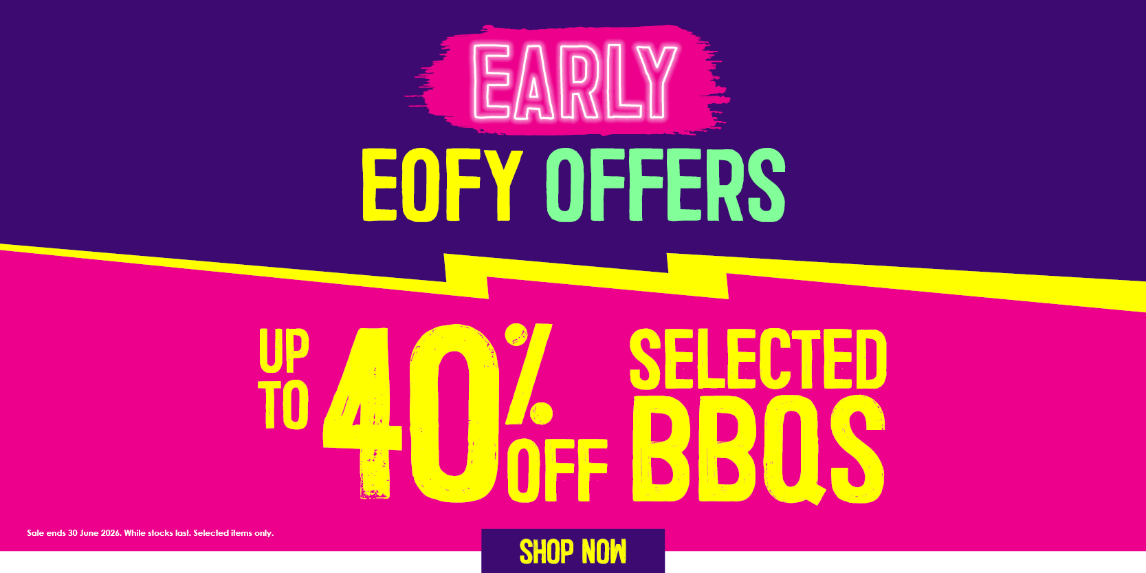 Early EOFY Offers | Shop Now